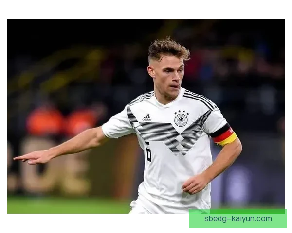 基米希中场价值提升，各顶级俱乐部纷纷关注其表现稳健